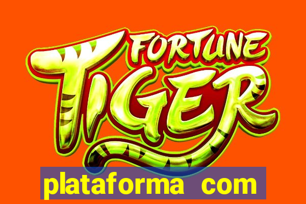 plataforma com conta demo fortune tiger